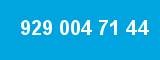 929 004 71 44